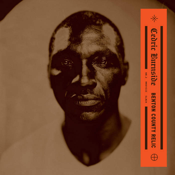 Burnside, Cedric – Benton County Relic – New LP