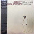 Washington, Albert – Sad and Lonely [MARKED DOWN] – New LP